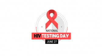 June 27 is National HIV Testing Day